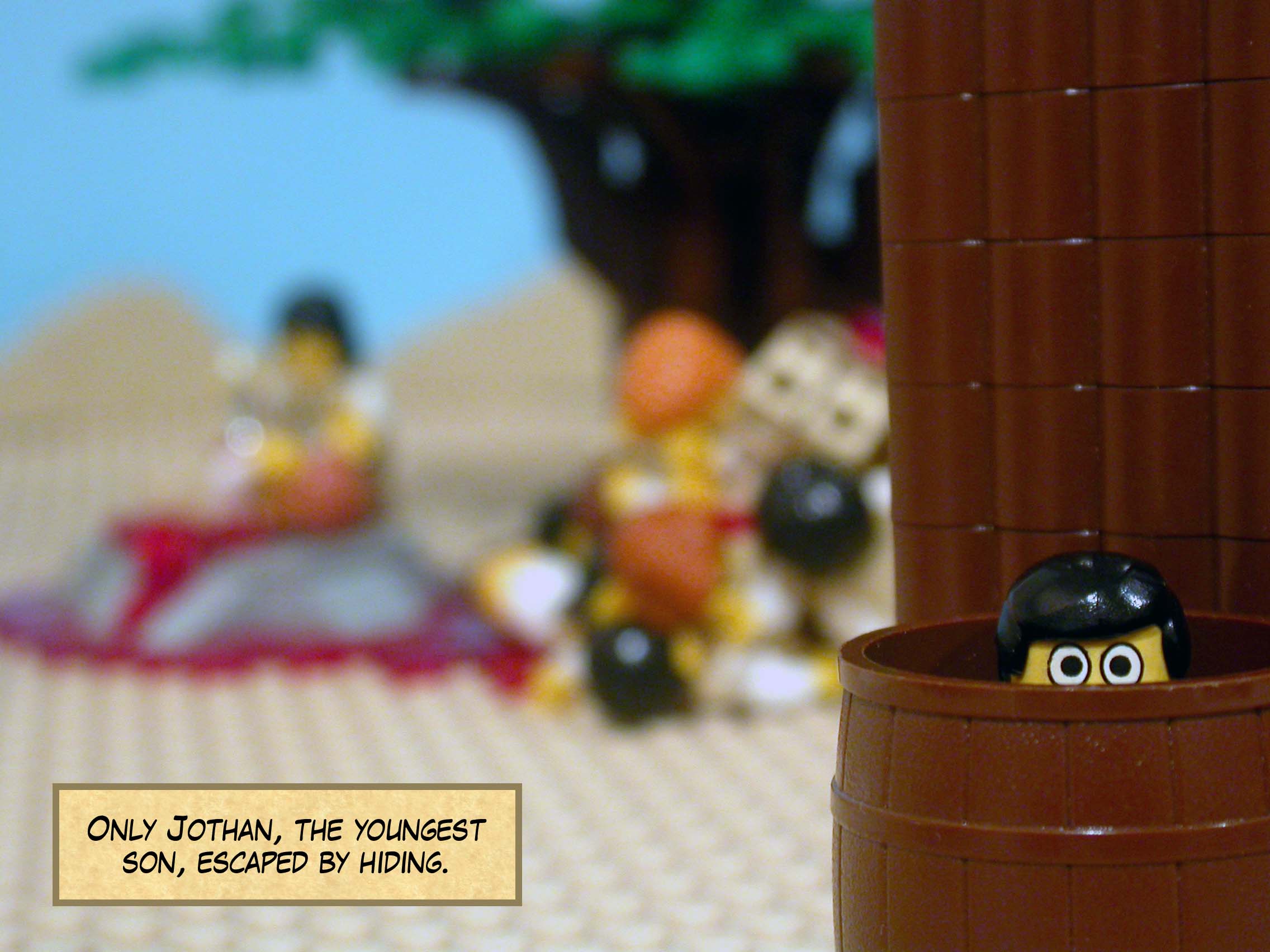 Only Jothan, the youngest son, escaped by hiding.