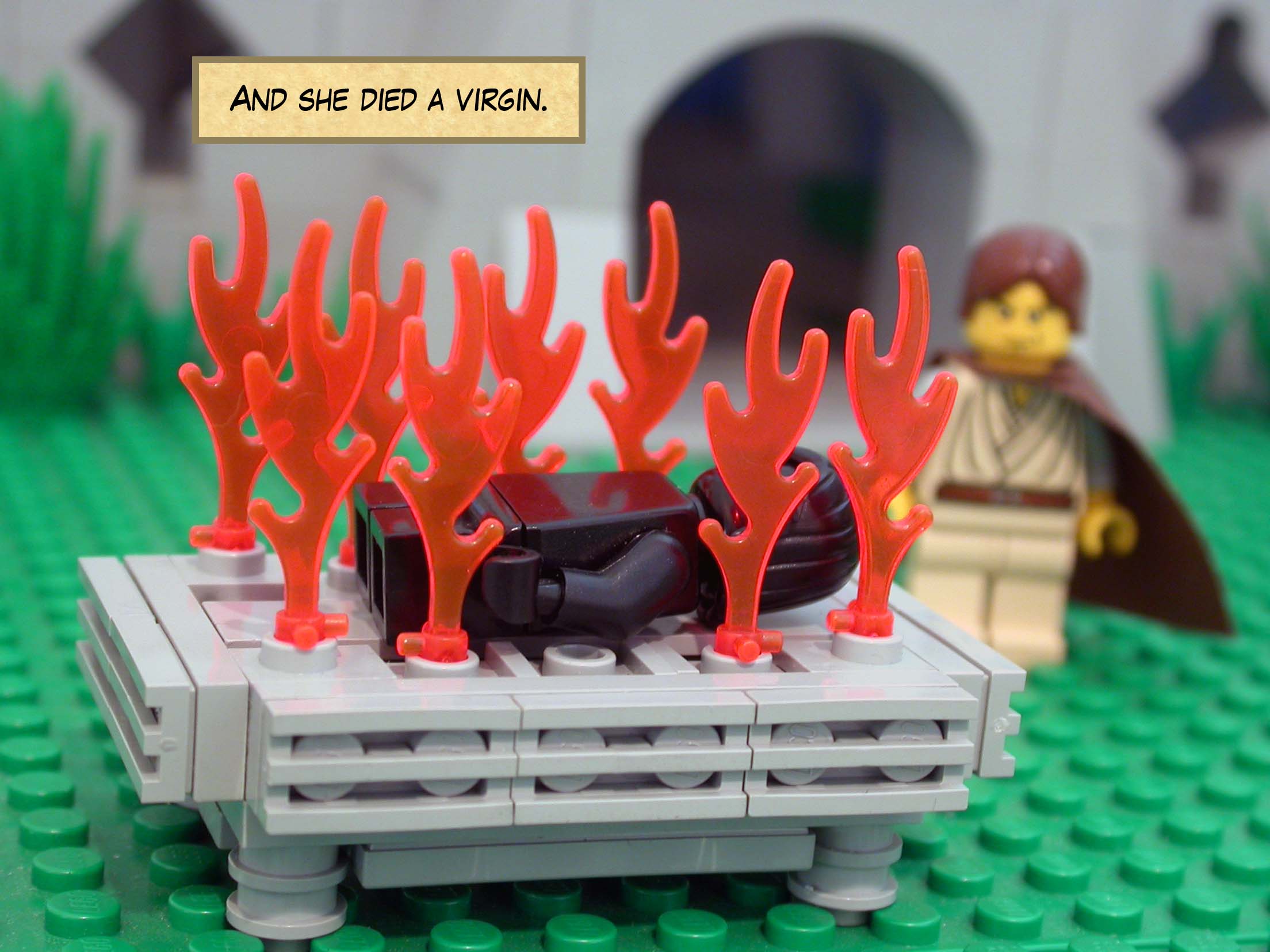 And she died a virgin.