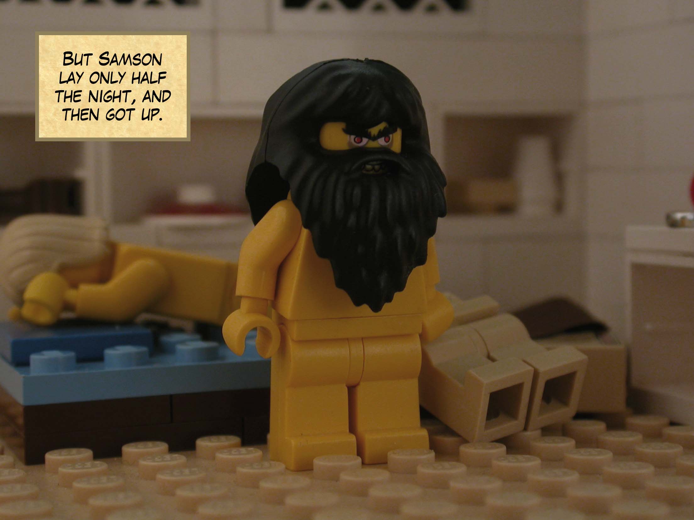 But Samson lay only half the night, and then got up.