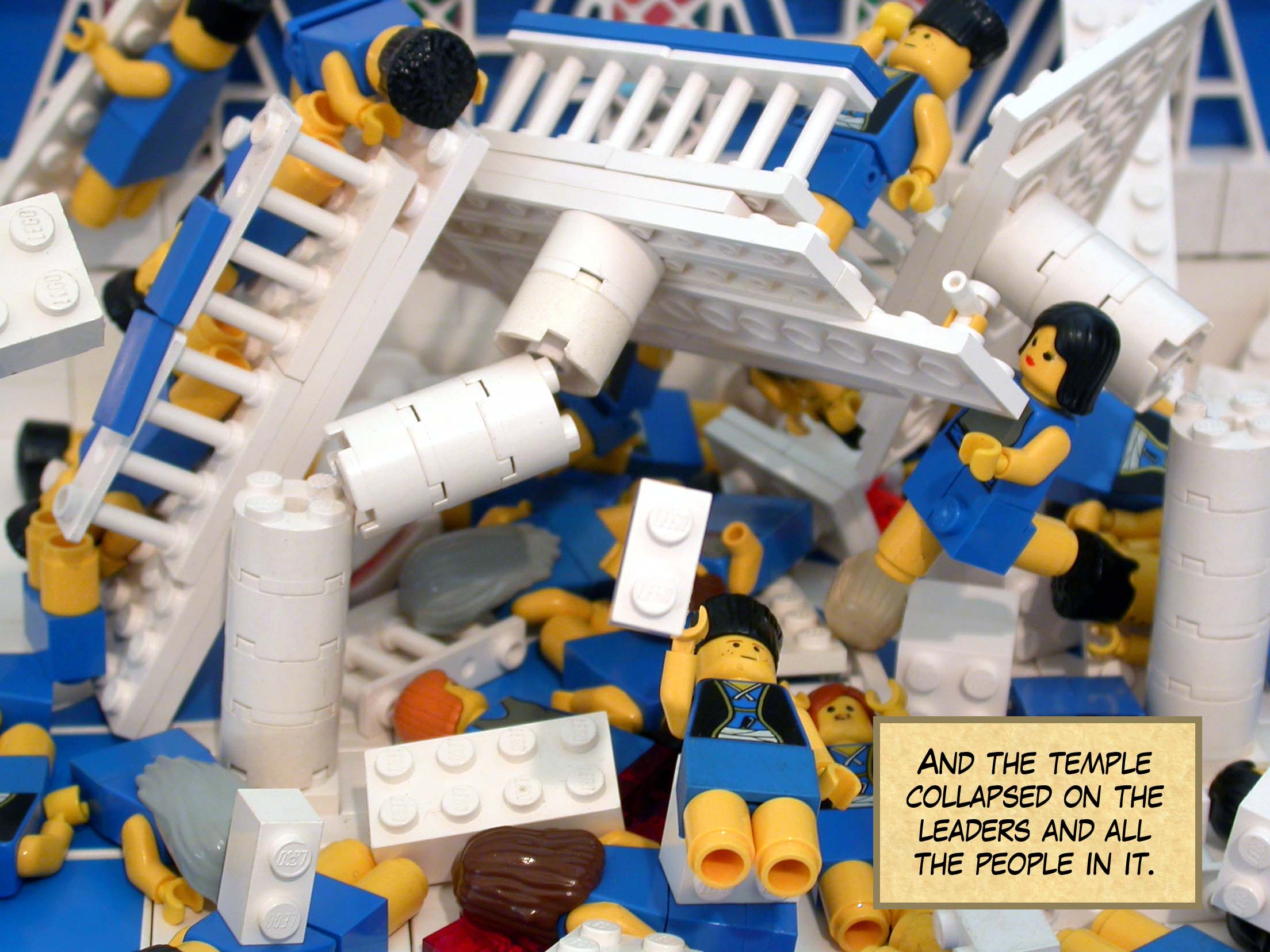 And the temple collapsed on the leaders and all the people in it.