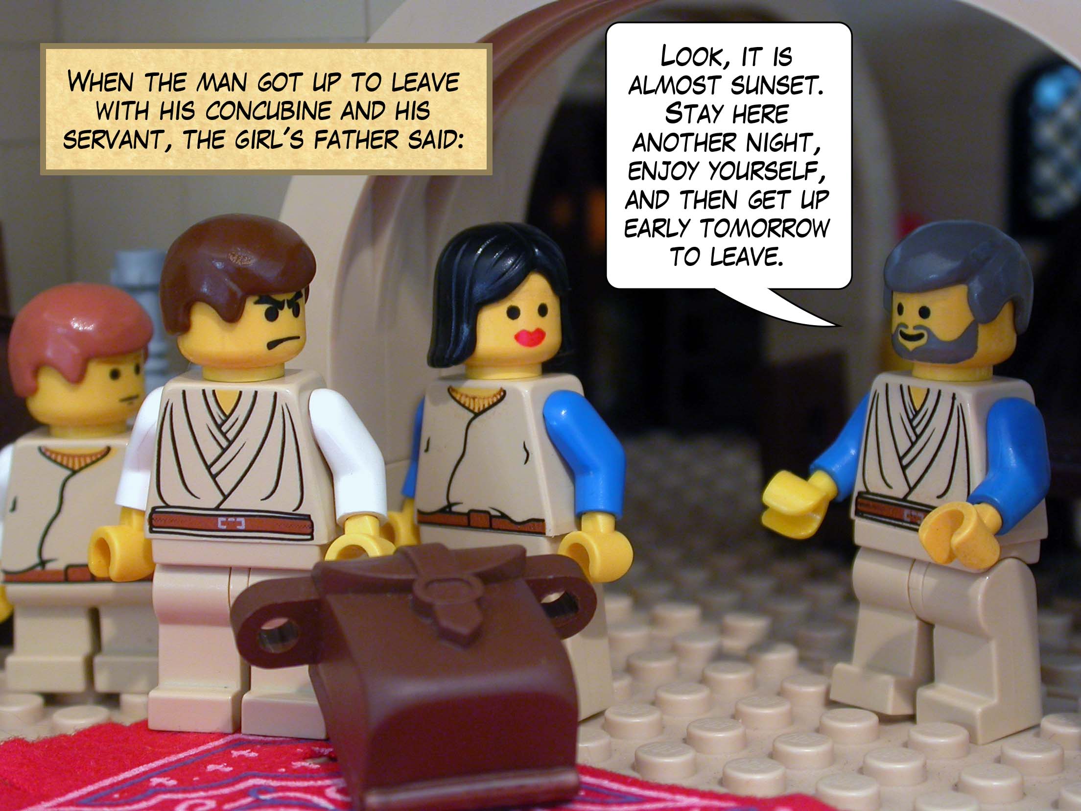 When the man got up to leave with his concubine and his servant, the girl's father said, 'Look, it is almost sunset. Stay here another night, enjoy yourself, and then get up early tomorrow to leave.'