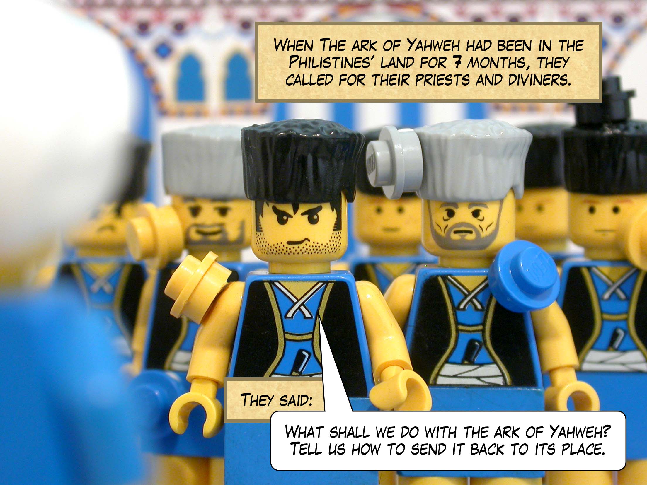 The ark of Yahweh had been in the Philistines' land for seven months when they called for their priests and diviners, saying 'What shall we do with the ark of Yahweh? Tell us how to send it back to its place.'