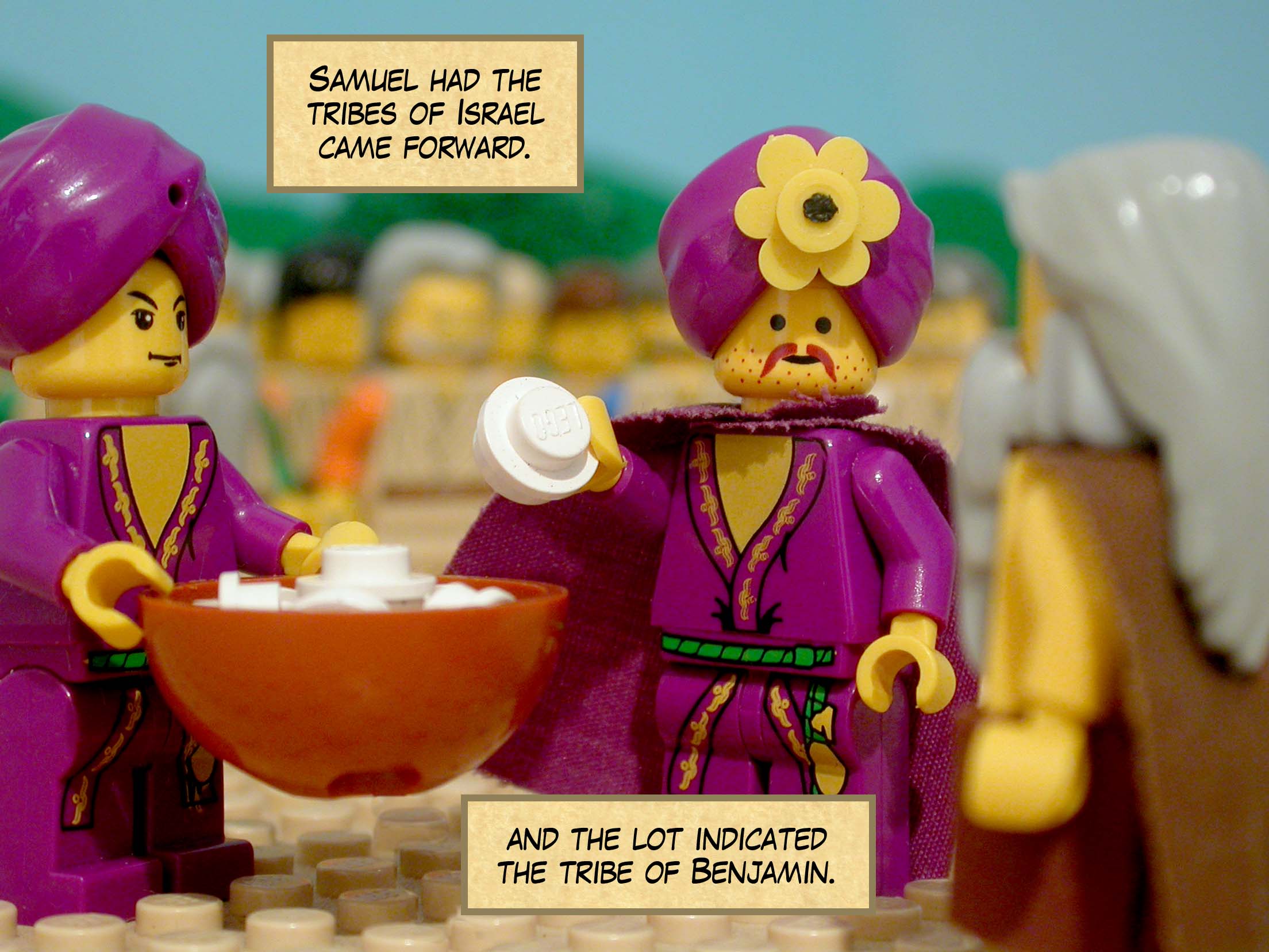 Samuel had the tribes of Israel come forward and the lot indicated the tribe of Benjamin.