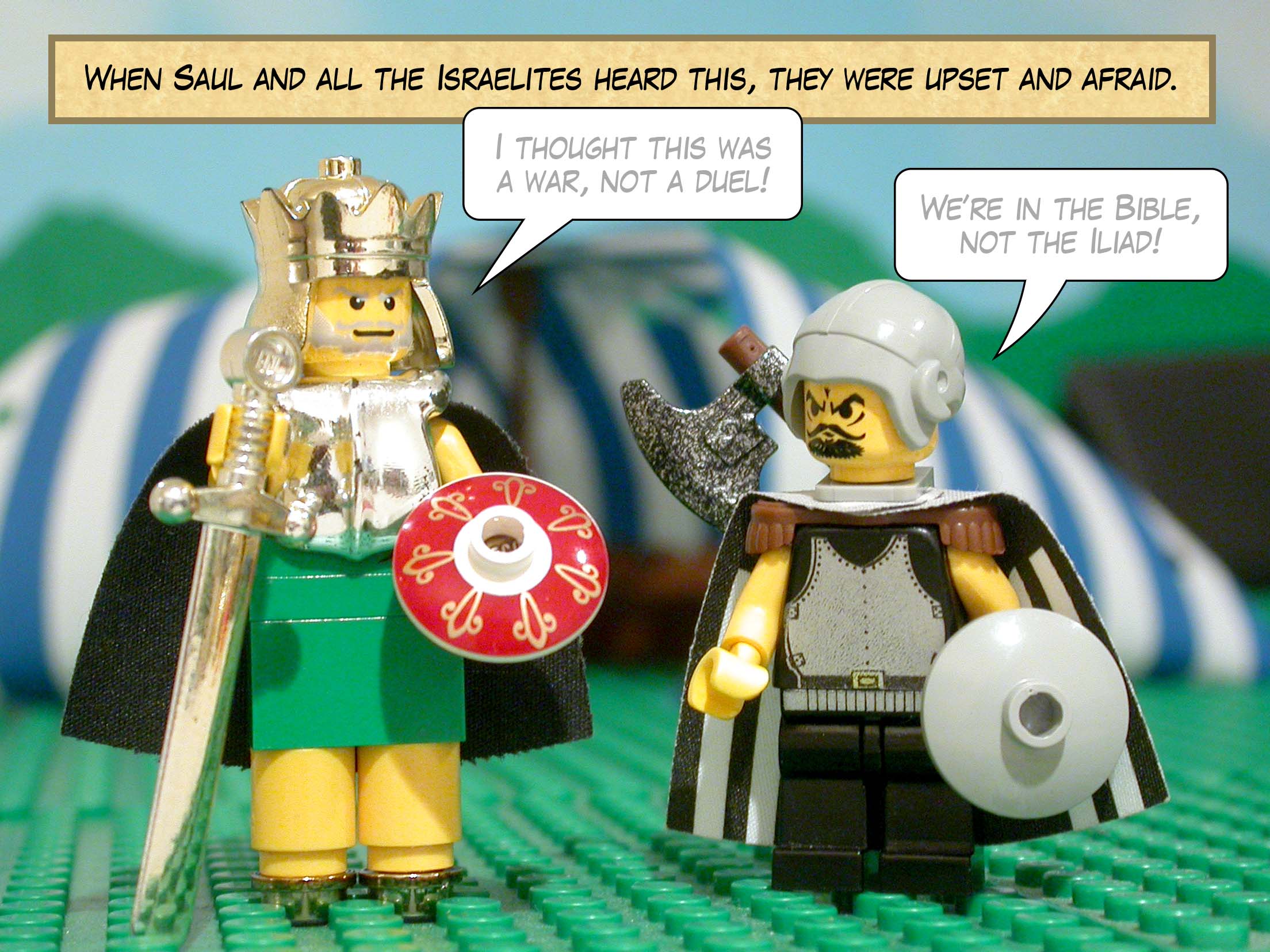 When Saul and all the Israelites heard this, they were upset and afraid.