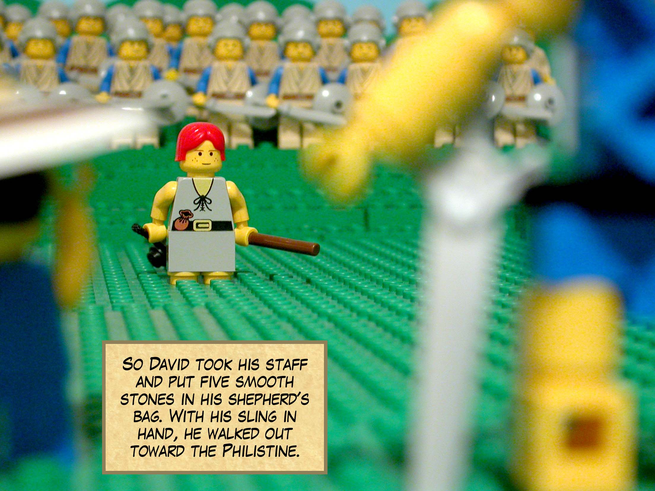 So David took his staff and put five smooth stones in his shepherd's bag. With his sling in hand, he walked out toward the Philistine.