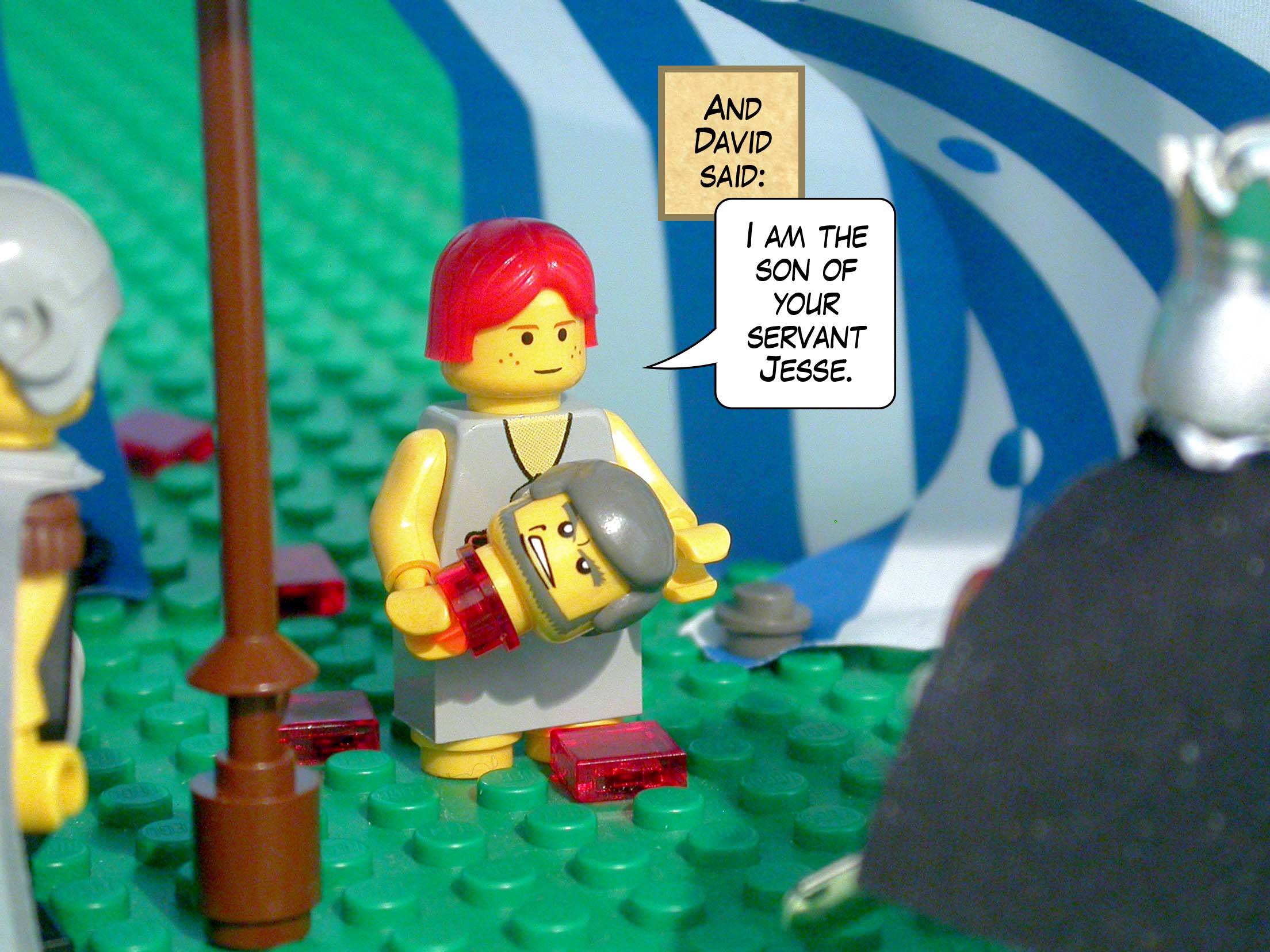 'I am the son of your servant Jesse,' replied David.