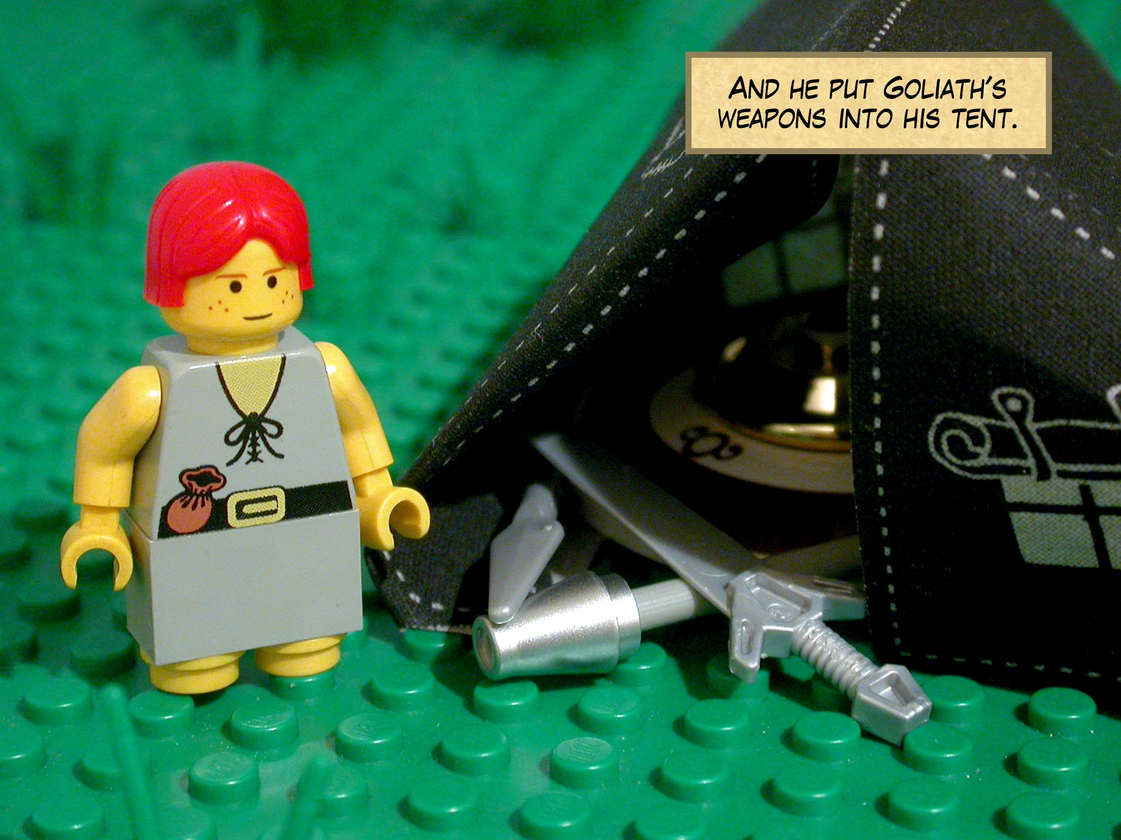 And he put Goliath's weapons into his tent.