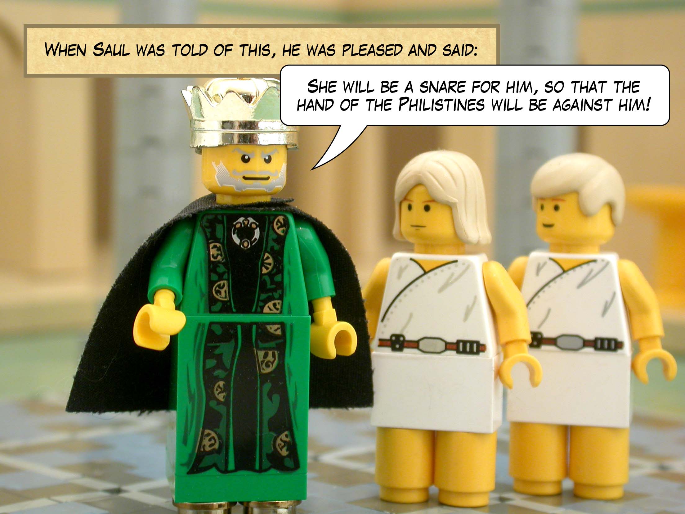 When Saul was told of this, he was pleased and said, 'She will be a snare for him, so that the hand of the Philistines will be against him!'