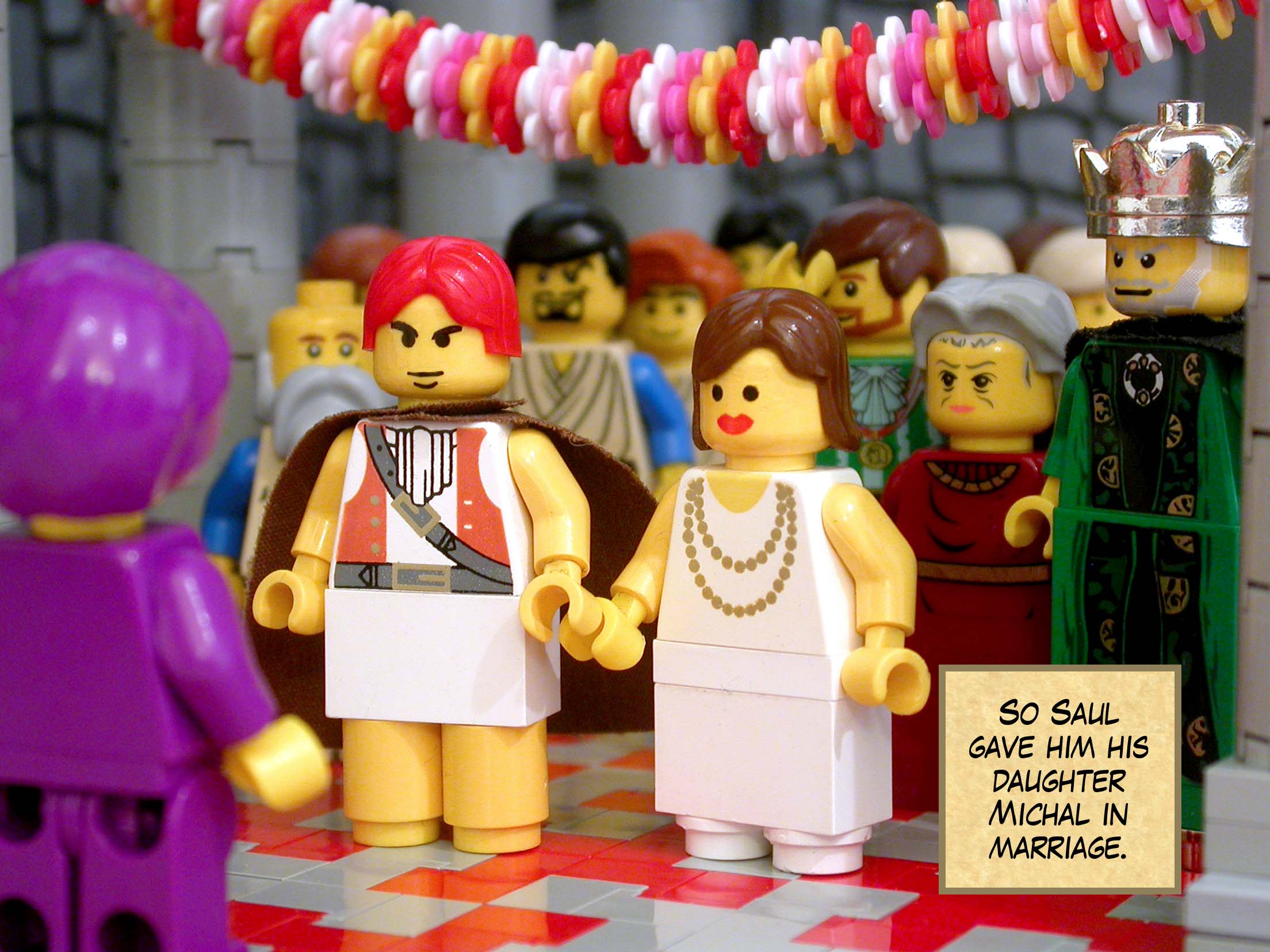 So Saul gave him his daughter Michal in marriage.