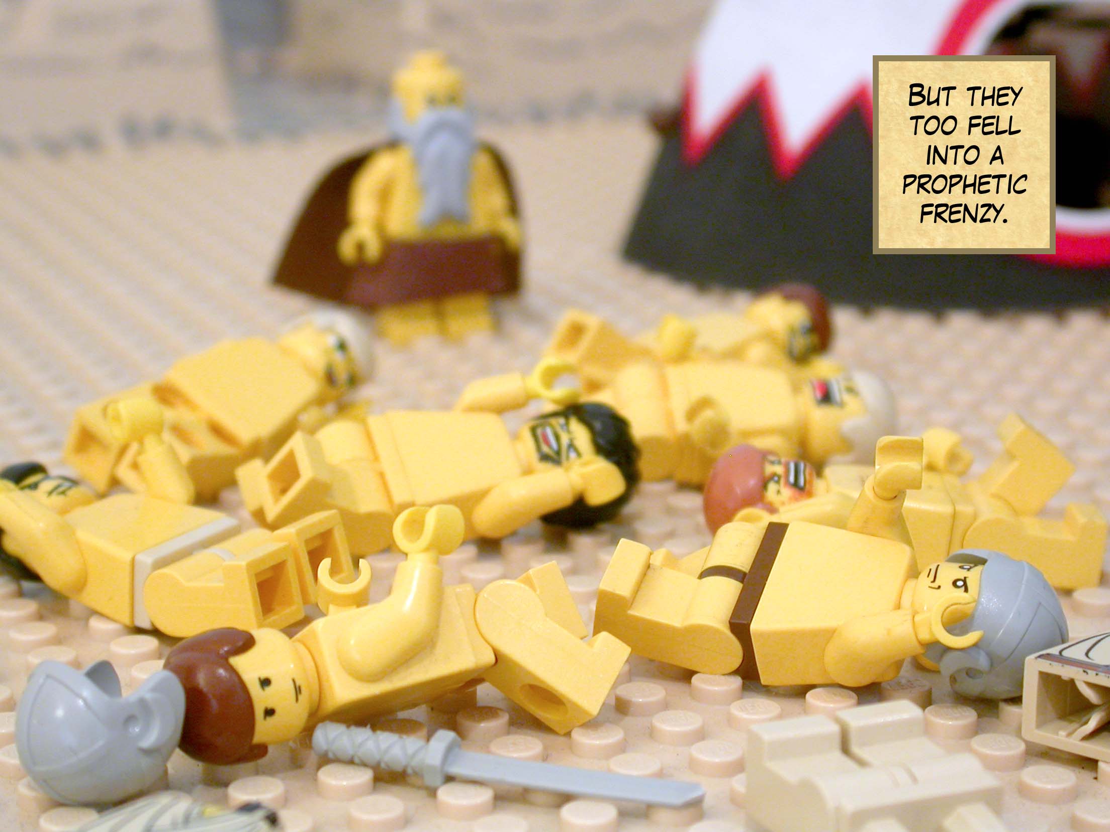 But they too fell into a prophetic frenzy.