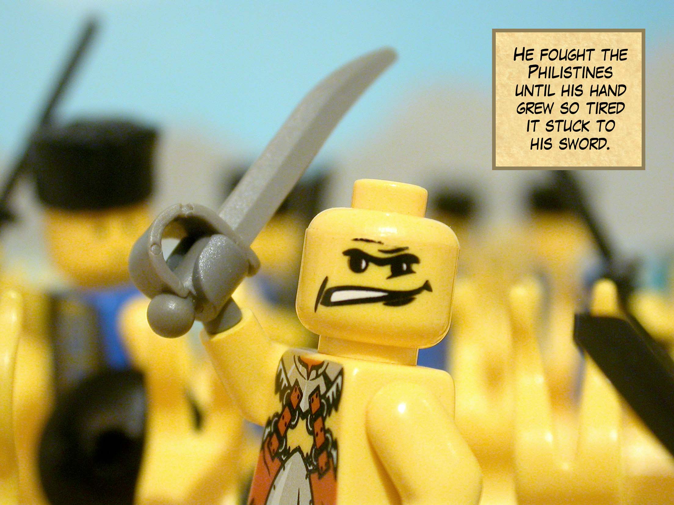 He fought the Philistines until his hand grew so tired it stuck to his sword.