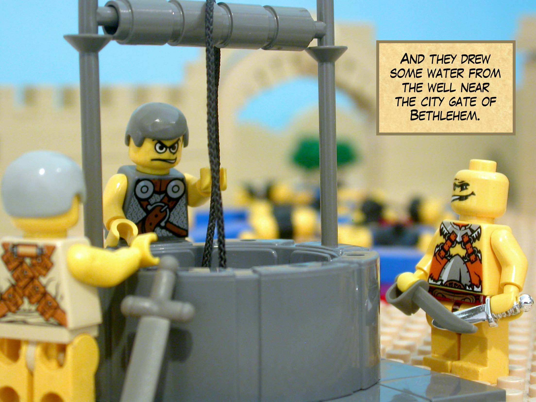 And they drew some water from the well near the city gate of Bethlehem.