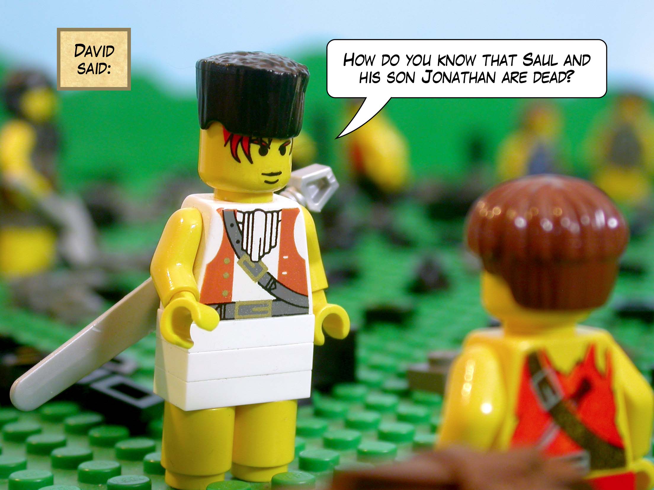 David said, 'How do you know that Saul and his son Jonathan are dead?'