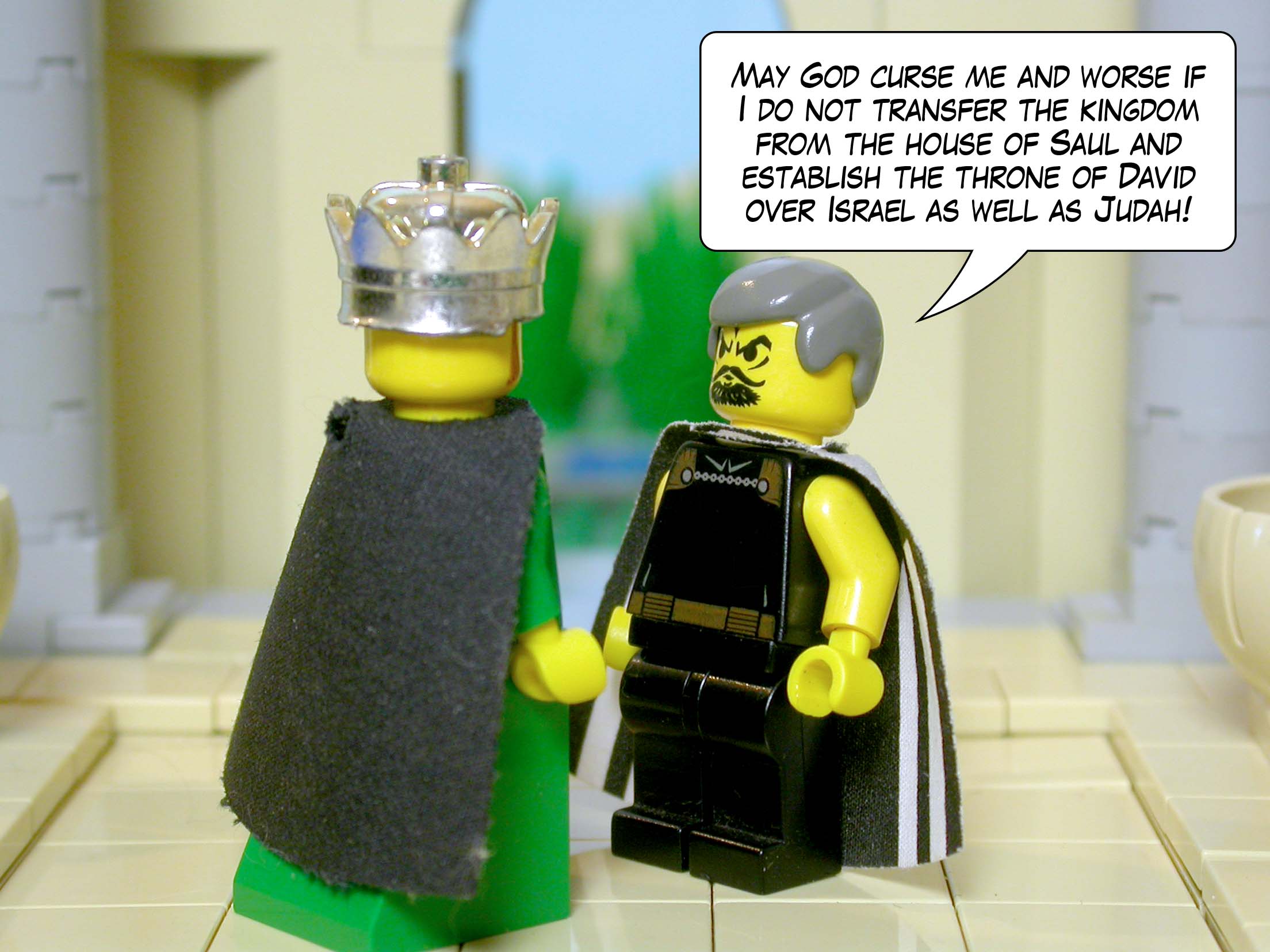 'May God curse me and worse if I do not transfer the kingdom from the house of Saul and establish the throne of David over Israel as well as Judah!'