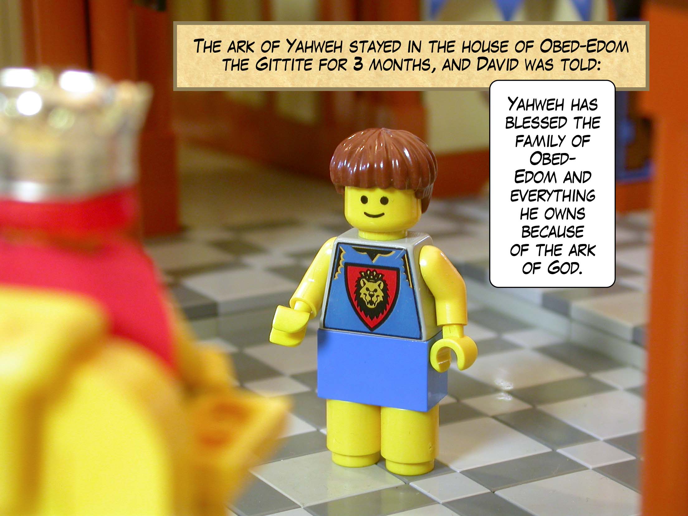 The ark of Yahweh stayed in the house of Obed-Edom the Gittite for three months, and David was told, 'Yahweh has blessed the family of Obed-Edom and everything he owns because of the ark of God.'