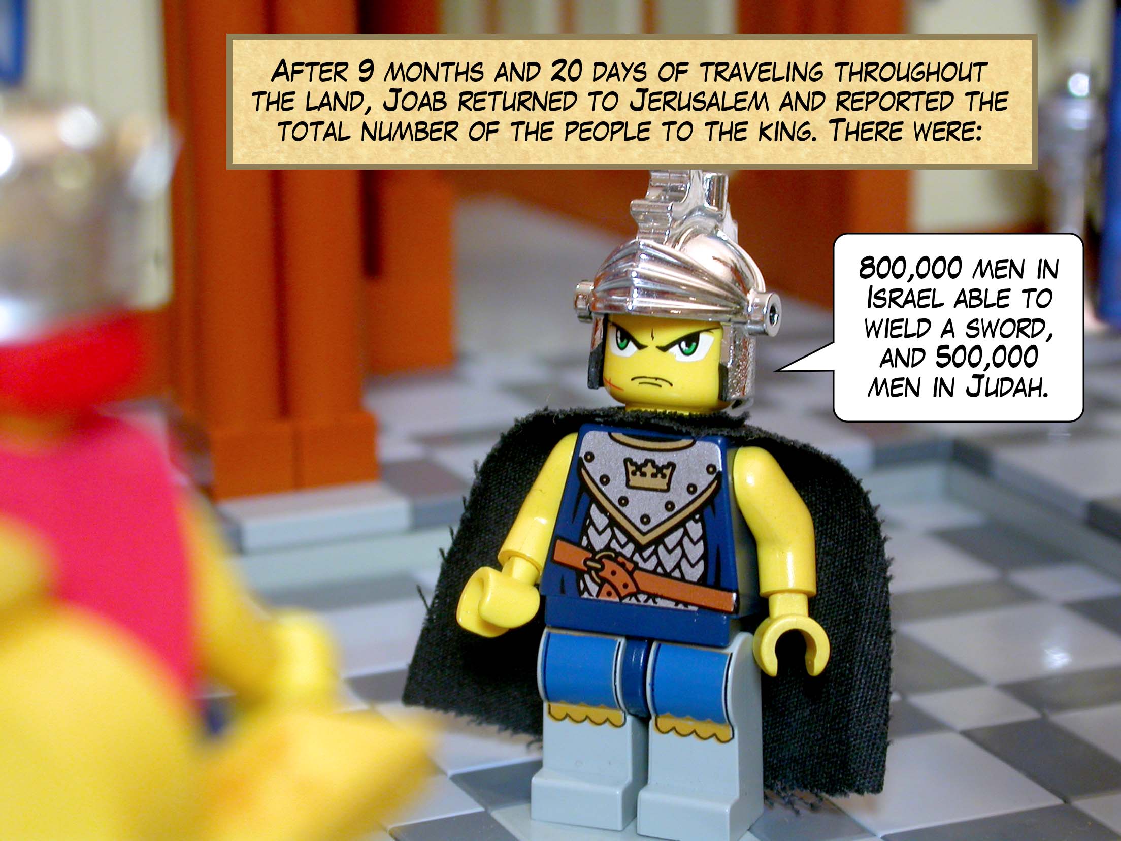 After 9 months and 20 days of traveling throughout the land, Joab returned to Jerusalem and reported the total number of the people to the king. There were 800,000 men in Israel able to wield a sword, and 500,000 men in Judah.