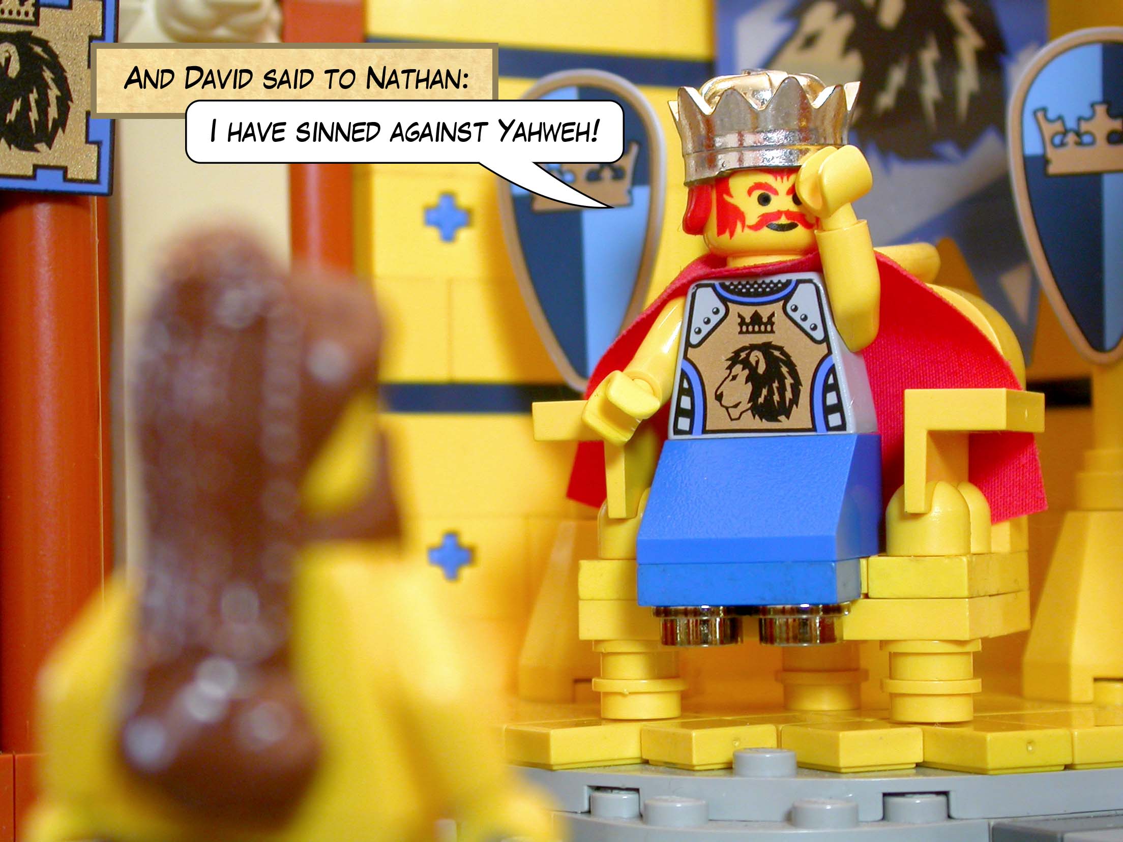 And David said to Nathan, 'I have sinned against Yahweh!'