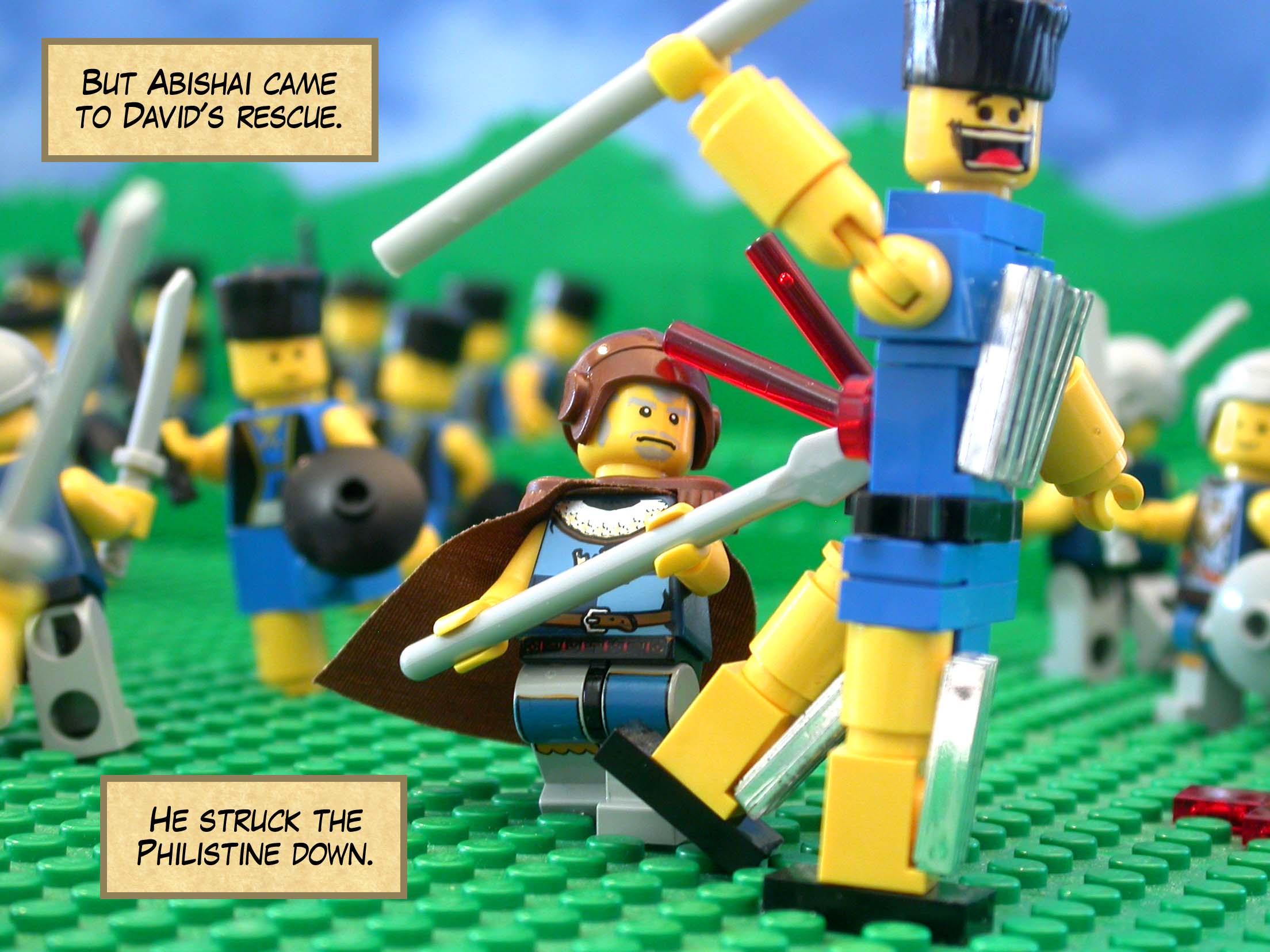 But Abishai came to David's rescue. He struck the Philistine down.