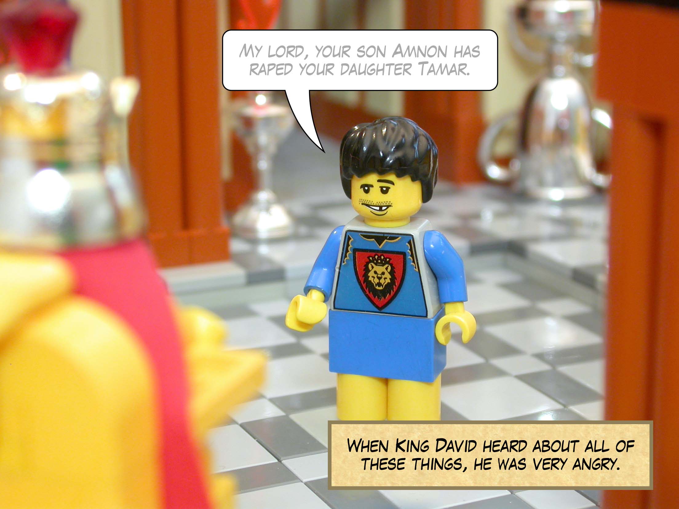 When King David heard about all of these things, he was very angry.