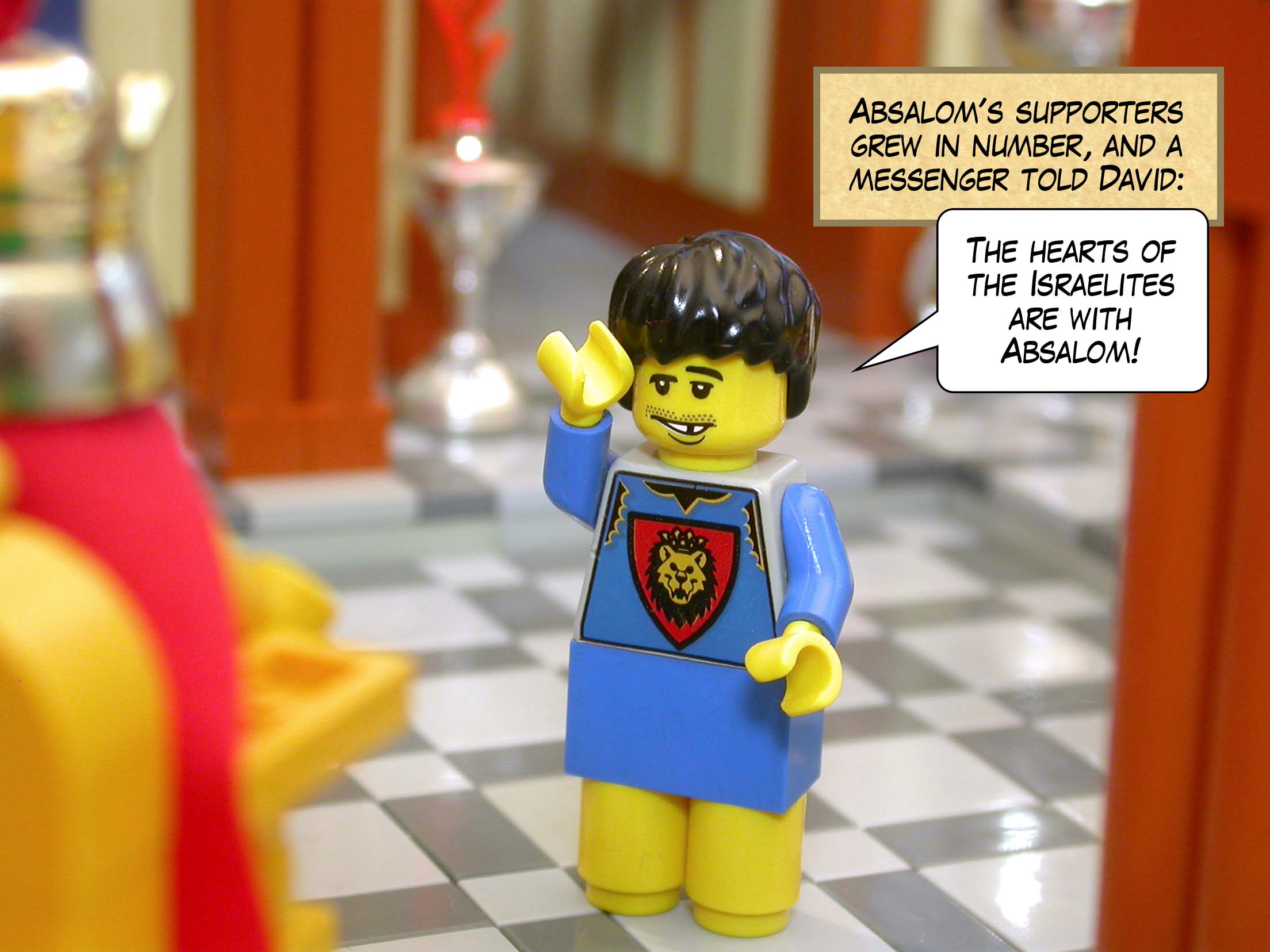 Absalom's supporters grew in number, and a messenger told David, 'The hearts of the Israelites are with Absalom!'