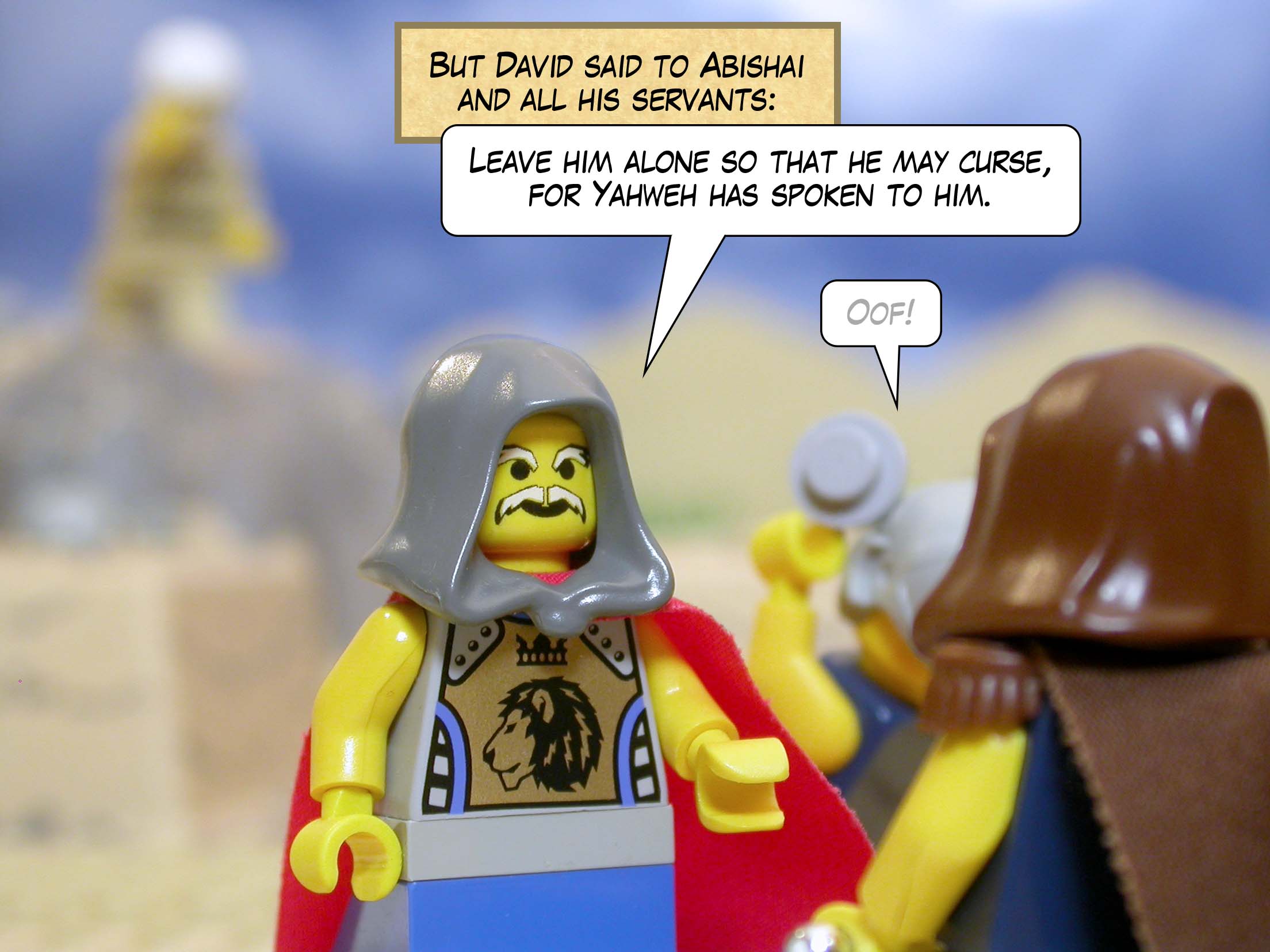 But David said to Abishai and all his servants, 'Leave him alone so that he may curse, for Yahweh has spoken to him.'