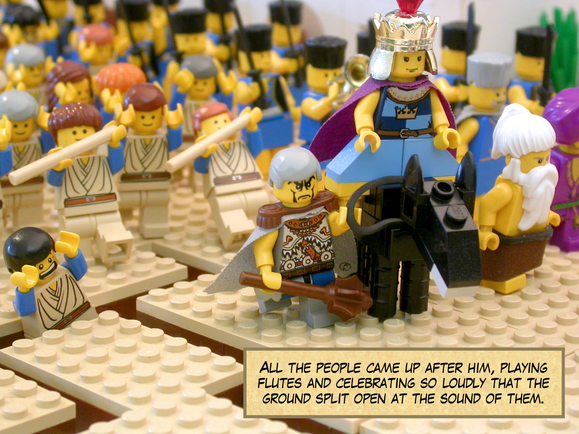 All the people came up after him, playing flutes and celebrating so loudly that the ground split open at the sound of them.