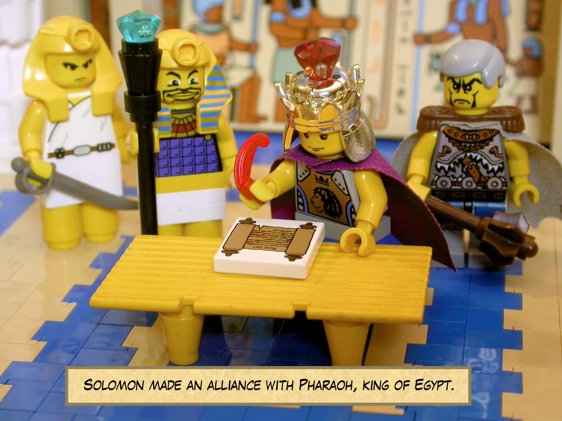 Solomon made an alliance with Pharaoh, king of Egypt.
