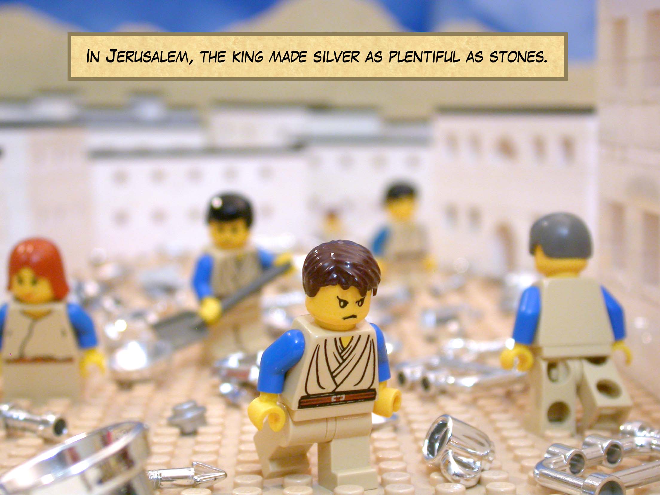 In Jerusalem, the king made silver as plentiful as stones.