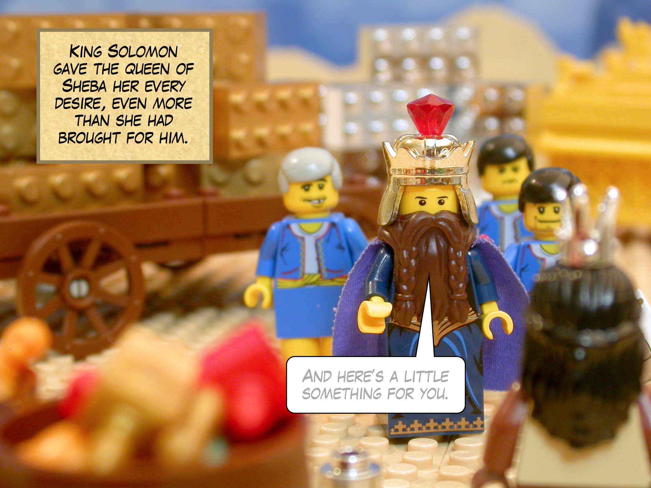 King Solomon gave the queen of Sheba her every desire, even more than she had brought for him.