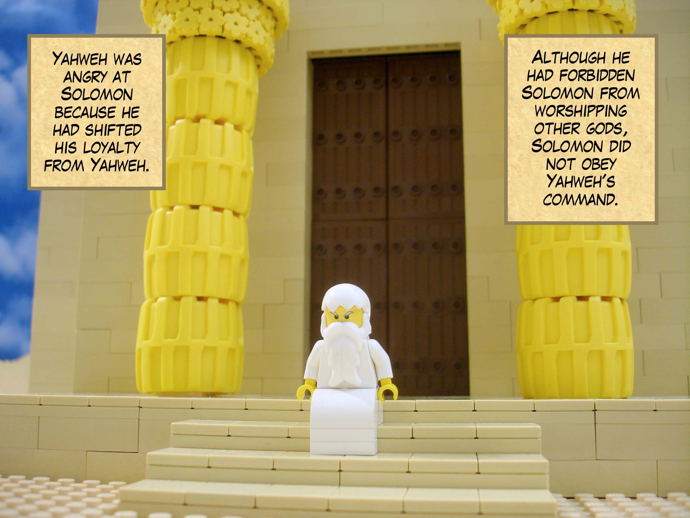 Yahweh was angry at Solomon because he had shifted his loyalty from Yahweh. Although he had forbidden Solomon from worshipping other gods, Solomon did not obey Yahweh's command.