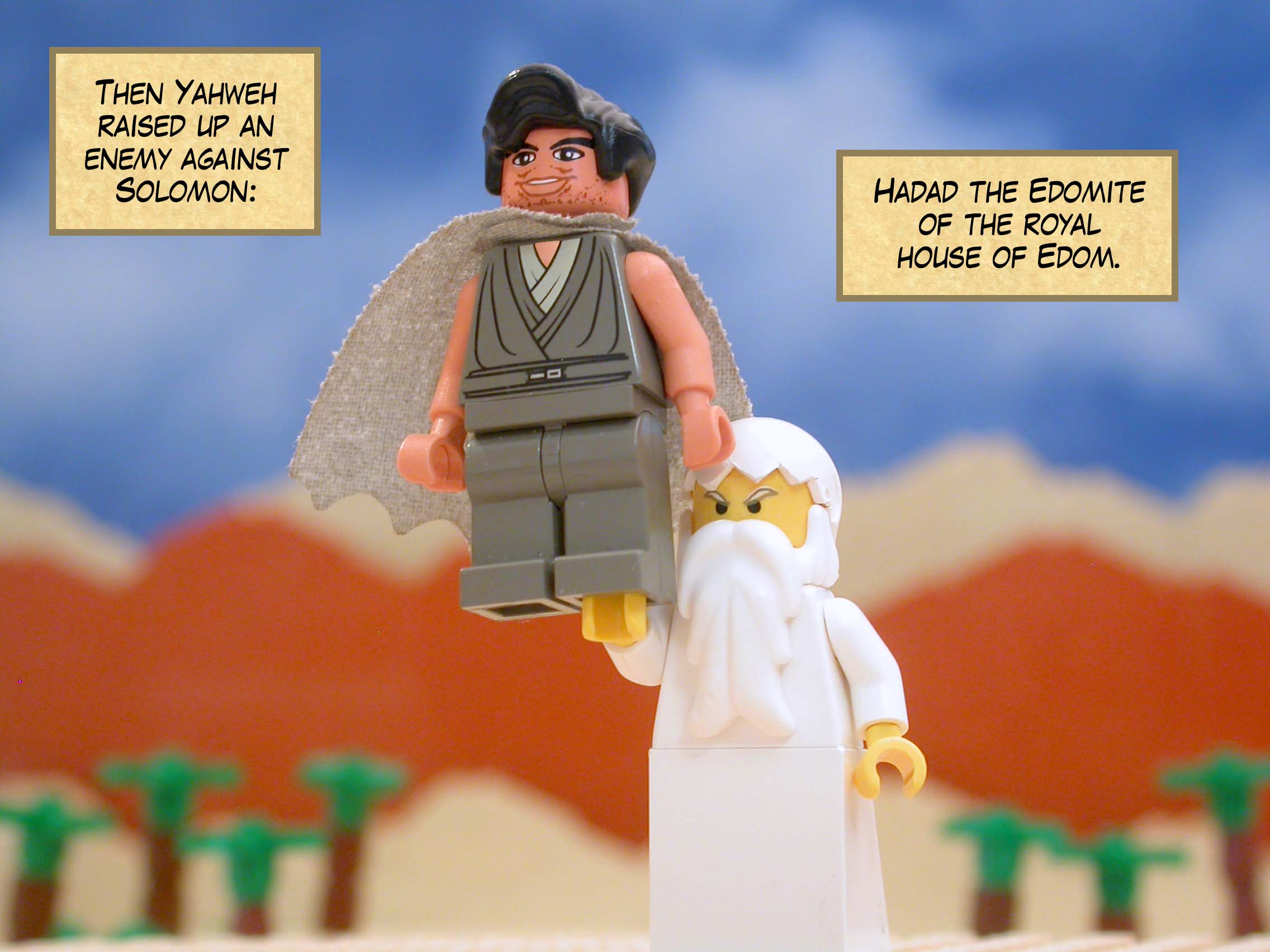 Then Yahweh raised up an enemy against Solomon: Hadad the Edomite of the royal house of Edom.