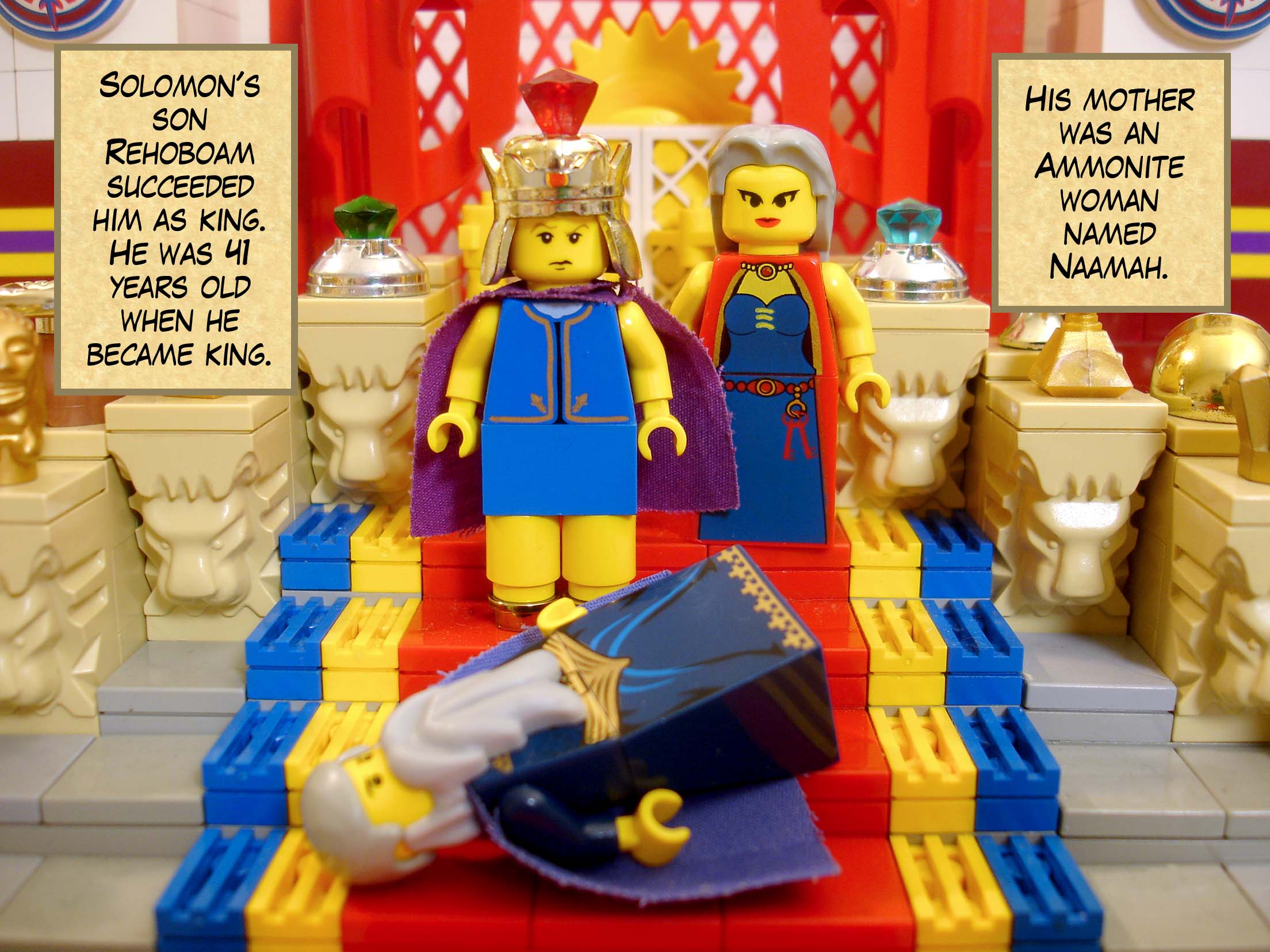 Solomon's son Rehoboam succeeded him as king. He was 41 years old when he became king. His mother was an Ammonite woman named Naamah.