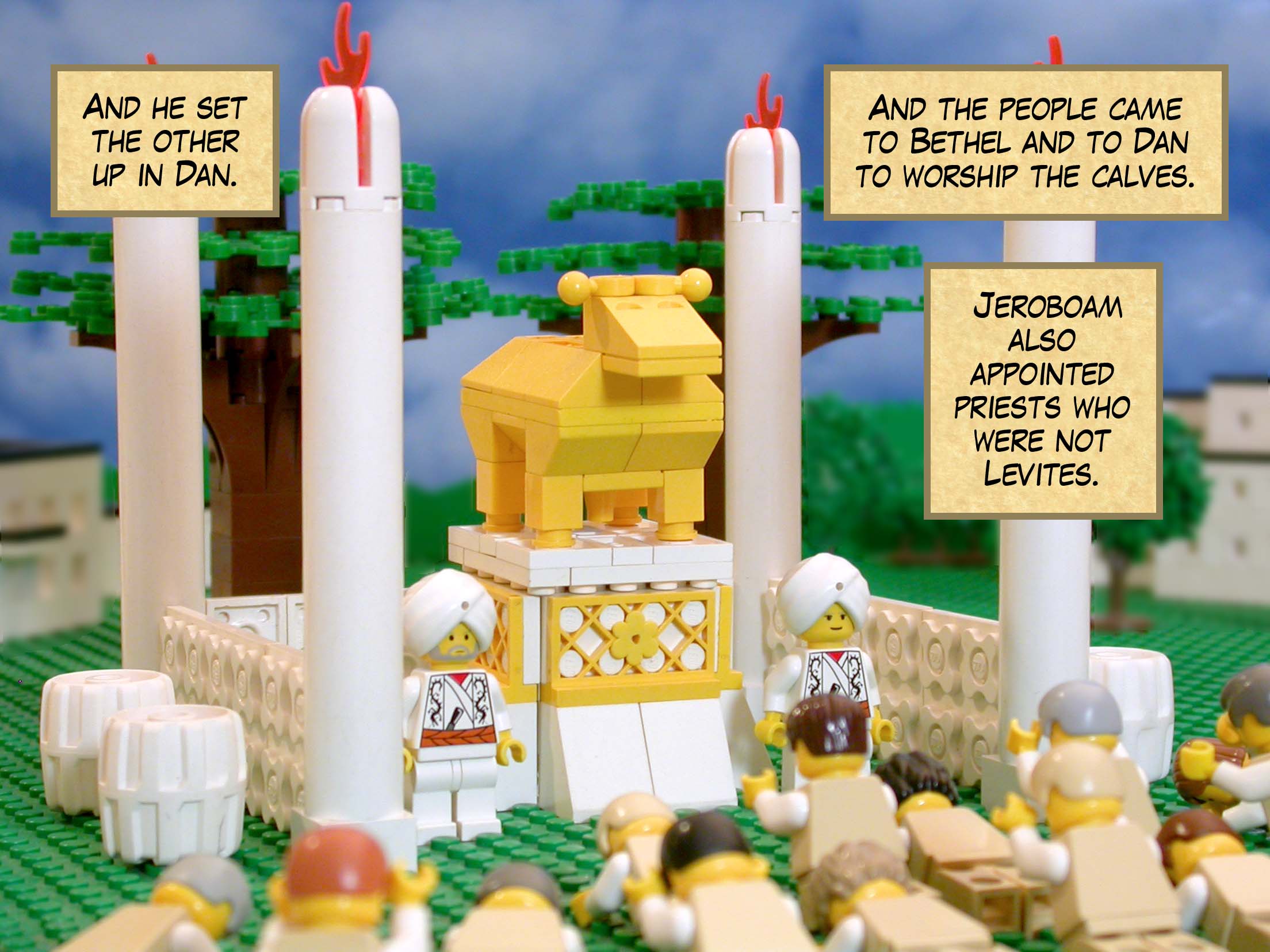 And he set the other up in Dan. And the people came to Bethel and to Dan to worship the calves. Jeroboam also appointed priests who were not Levites.