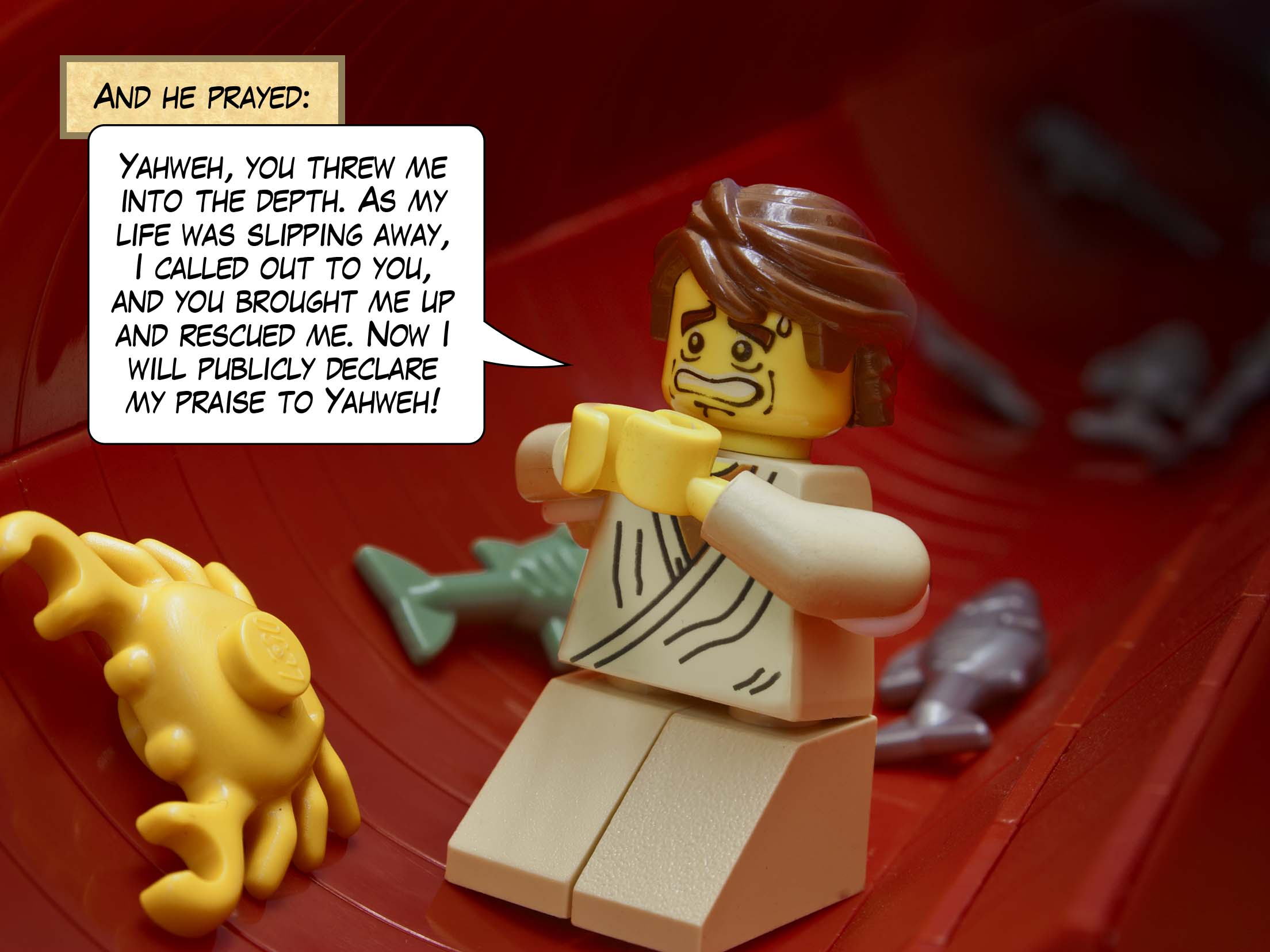 And he prayed: Yahweh, you threw me into the depth. As my life was slipping away, I called out to you, and you brought me up and rescued me. Now I will publicly declare my praise to Yahweh!